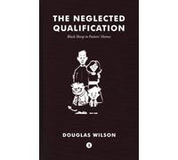 Neglected Qualification: Black Sheep in Pastors' Homes