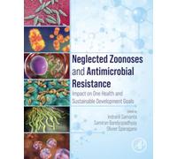 Neglected Zoonoses and Antimicrobial Resistance: Impact on One Health and Sustainable Development Goals