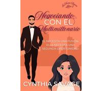 Negociando con el Multimillonario (La Novia Reacia)