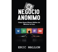 Negocio IA Anónimo: Cómo Ganar Dinero Online sin Mostrar Tu Cara