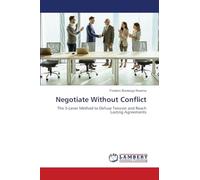 Negotiate Without Conflict: The 5-Lever Method to Defuse Tension and Reach Lasting Agreements