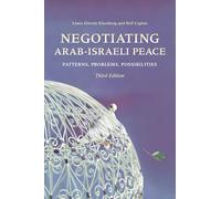 Negotiating Arab-Israeli Peace: Patterns, Problems, Possibilities