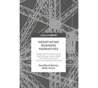Negotiating Business Narratives: Fables of the Information Technology, Automobile Manufacturing, and Financial Trading Industries