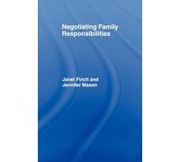 Negotiating Family Responsibilities – Routledge