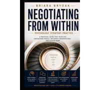 Negotiating from Within