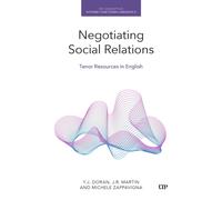 Negotiating Social Relations : Tenor Resources in English