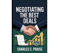 NEGOTIATING THE BEST DEALS
