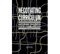 Negotiating The Curriculum: Educating For The 21st Century