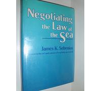 Negotiating the Law of the Sea (Harvard Economic Studies): 154