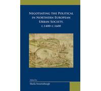 Negotiating the Political (Medieval & Renais Text Studies)