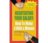 Negotiating Your Salary: How to Make $1000 a Minute