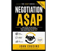 NEGOTIATION A$AP: Conflict Resolution and Deal Making in the 21st Century