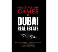 Negotiation Games in Dubai Real Estate
