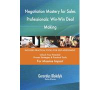 Negotiation Mastery for Sales Professionals: Win-Win Deal Making