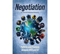 Negotiation : Patterns and Practices Between WTO and EU