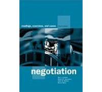 Negotiation: Readings, Exercises, and Cases
