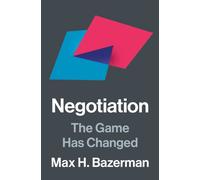 Negotiation : The Game Has Changed
