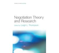 Negotiation Theory and Research – Frontiers of Social Psychology