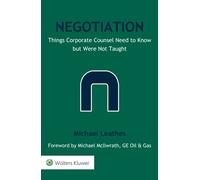 Negotiation: Things Corporate Counsel Need to Know But Were Not Taught – Steuertipps