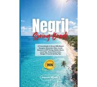 Negril Spring Break 2026: A Travel Guide to Seven Mile Beach Escapes, Bohemian Vibes, Iconic Sunsets & Cliff Diving, Hidden Gems, Local Tips, Smart Itineraries, Budget Travel & Safety Tips