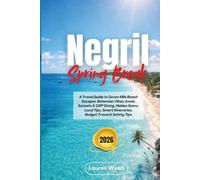 Negril Spring Break 2026: A Travel Guide to Seven Mile Beach Escapes, Bohemian Vibes, Iconic Sunsets & Cliff Diving, Hidden Gems, Local Tips, Smart Itineraries, Budget Travel & Safety Tips