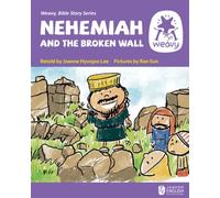 Nehemiah and the Broken Wall (Weavy Bible Readers)