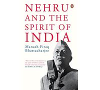 Nehru and the Spirit of India