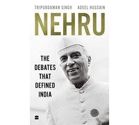 Nehru: The Debates that Defined India