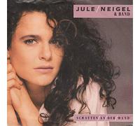NEIGEL, Jule & BAND - Schatten An Der Wand / Immer Auf'm Sprung / INT 110.248