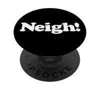 Neigh! Funny Cute Horse Sound Word Favorite Farm Animal Fan PopSockets Adhesive PopGrip