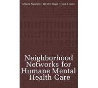 Neighborhood Networks for Humane Mental Health Care