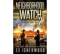 Neighborhood Watch 2: After the EMP