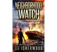 Neighborhood Watch 4: After the EMP