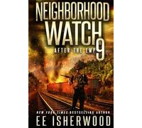 Neighborhood Watch 9: After the EMP