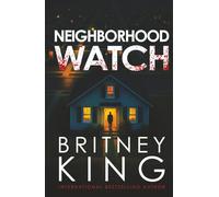 Neighborhood Watch: A Psychological Thriller