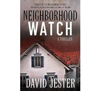 Neighborhood Watch: A Thriller