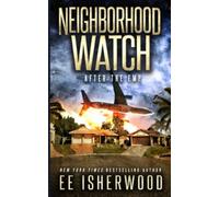Neighborhood Watch: After the EMP: 1