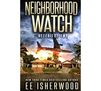Neighborhood Watch: After the EMP