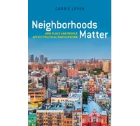 Neighborhoods Matter : How Place and People Affect Political Participation