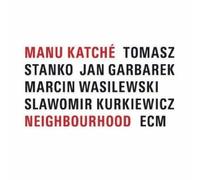 Neighbourhood by Katche, Manu (2005) Audio CD