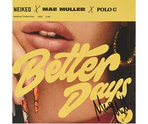 NEIKED Mae Muller - Better Days