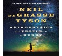 Neil (American Museum of Natural History) deGrasse Tyson Astrophysics for People in a Hurry Hardback Book Neil (American Museum of Natural History) deGrasse Tyson Multicolor