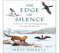 Neil Ansell Edge of Silence Hardback Book Neil Ansell Multicolor