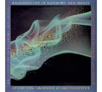 NEIL ARDLEY - KALEIDOSCOPE OF RAINBOWS (50TH ANNIVERSARY EDITION)