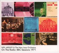 Neil Ardley & The New Jazz Orchestra - On The Radio - BBC Sessions 1971