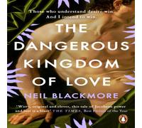 Neil Blackmore Dangerous Kingdom of Love Paperback Book Neil Blackmore Multicolor