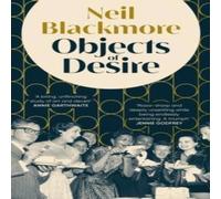 Neil Blackmore Objects of Desire Hardback Book Neil Blackmore Multicolor