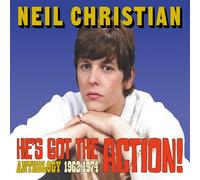 NEIL CHRISTIAN - HE'S GOT THE ACTION! ANTHOLOGY 1962-1974 2CD DIGIPACK