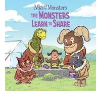 Neil Christopher Mia & the Monsters: The Monsters Learn to Share : English Neil Christopher Multicolor