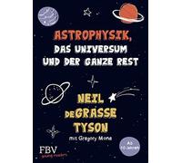 Neil deGrasse T Astrophysik, das Universum und der ganze Rest: Astrop (Hardback)